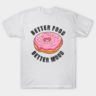 Better Food Better Mood T-Shirt